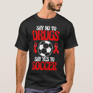 Camiseta Diga Não Às Drogas Sim Aos Jogadores De Futebol