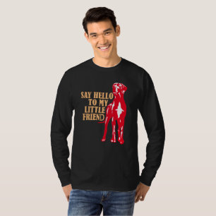 Camiseta Diga olá ao meu pequeno amigo