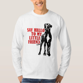Camiseta Diga olá ao meu pequeno amigo