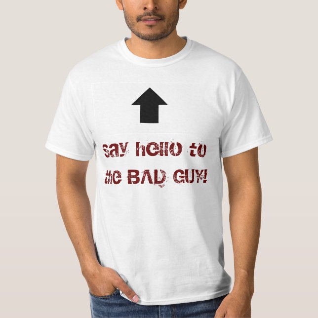 Camiseta Diga olá! ao TIPO MAU! (Frente)