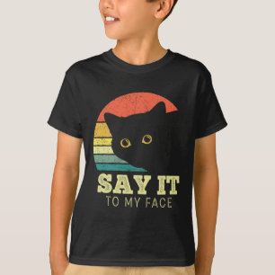 Camiseta Diga Para Minha Cara Um Gato Preto Engraçado Que S