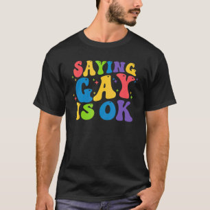 Camiseta Diga Que Gay Está Tudo Bem, Orgulho gay do Arco-Ír
