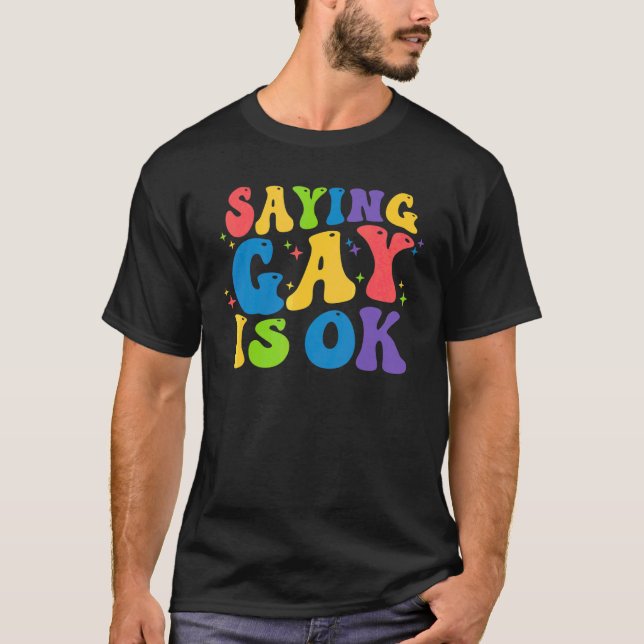 Camiseta Diga Que Gay Está Tudo Bem, Orgulho gay do Arco-Ír (Frente)