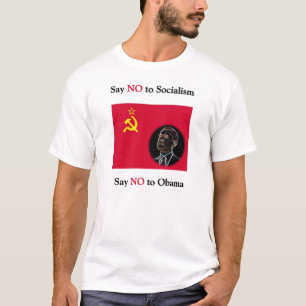 Camiseta Diga que NÃO ao socialismo diz não a Obama