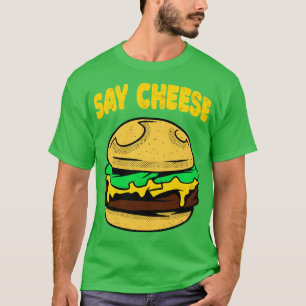 Camiseta Diga Queijo Engraçado Burger Cheeseburger Comida