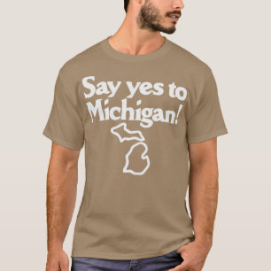 Camiseta Diga Sim a Michigan