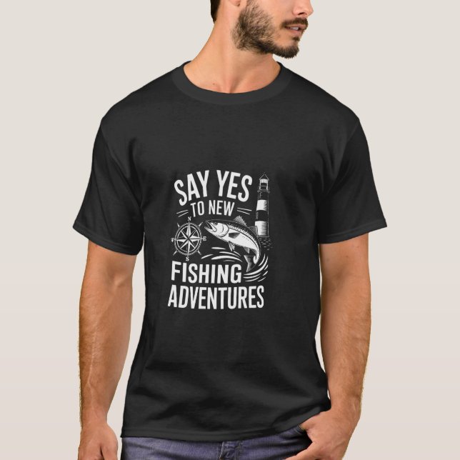 Camiseta Diga Sim a Novas Aventuras de Pesca (Frente)