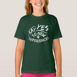 Camiseta Diga Sim a Novas Experiências (Texto Branco)