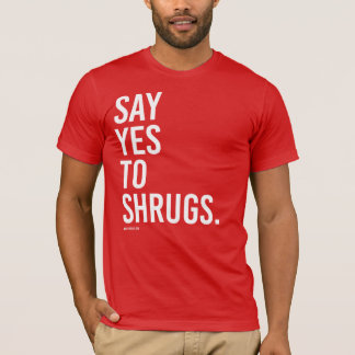 Camiseta Diga sim a shrugs