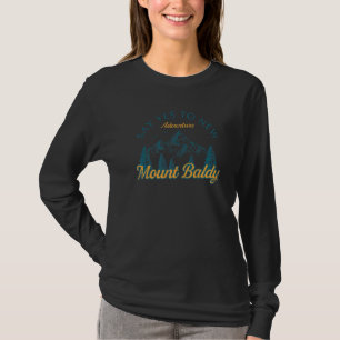 Camiseta Diga Sim Para Novas Aventuras Monte Baldy Caminhan