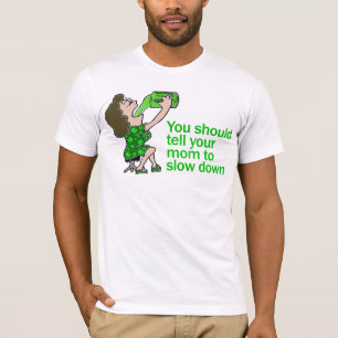 Camiseta Diga sua mamã para retardar