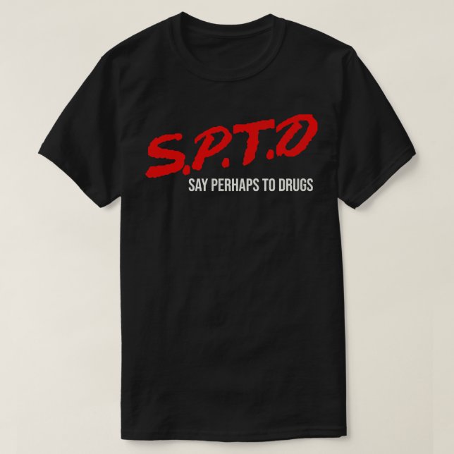 Camiseta Diga Talvez Para Drogas (Frente do Design)