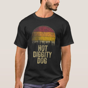 Camiseta DIGGIDADE QUENTE CÃO Engraçado Dizendo Gag Retroat