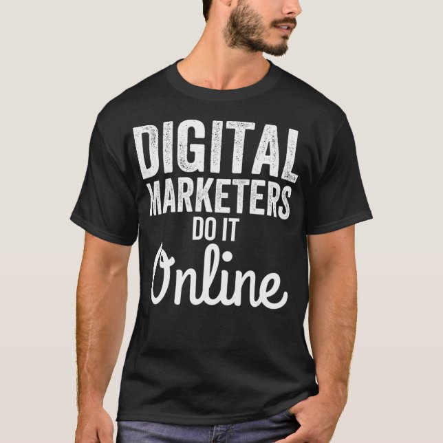 Camiseta Digital Marketing Strategy  Digital Marketers Do I (Frente)
