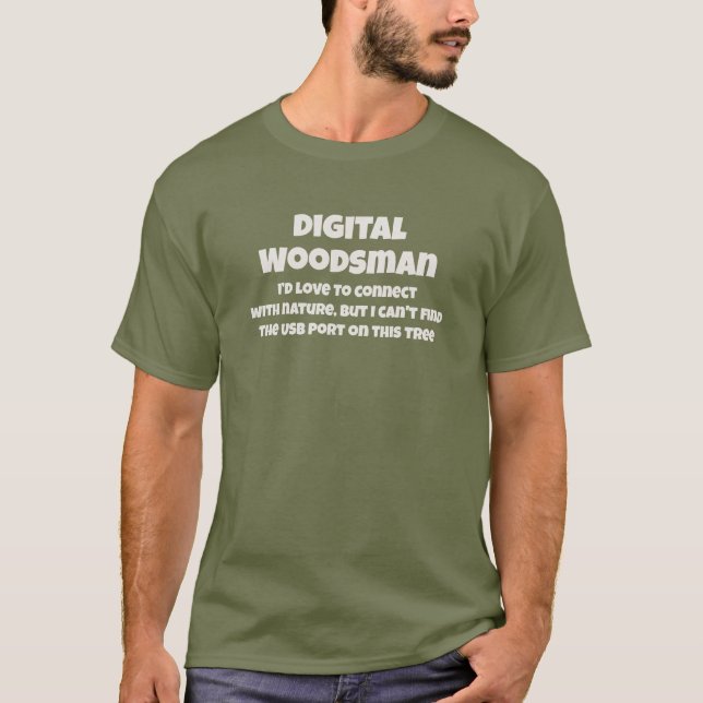 Camiseta Digital Woodsman Connects to Nature Humorous Text (Frente)