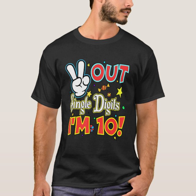 Camiseta Dígitos de Solteiro do Peace Out Eu sou 10 Décima  (Frente)