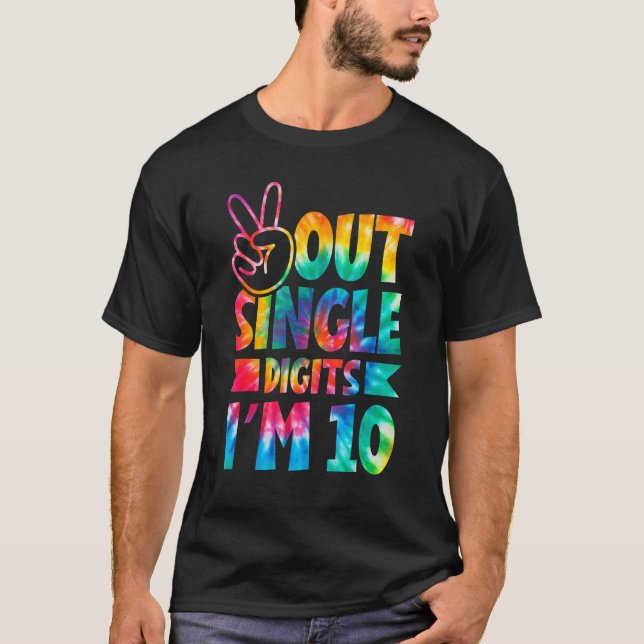 Camiseta Dígitos de Solteiro do Peace Out Eu sou 10 Dígits  (Frente)