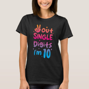 Camiseta Dígitos de Solteiro do Peace Out Eu tenho 10 anos