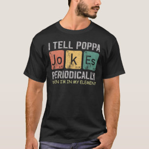 Camiseta digo ao poppa piada periodicamente elemento vintag