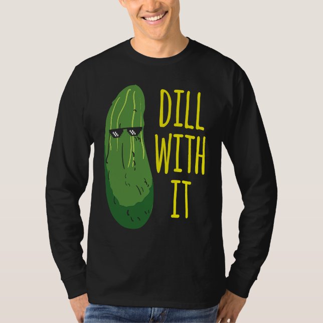 Camiseta Dill com ele pepino para picles 1 (Frente)
