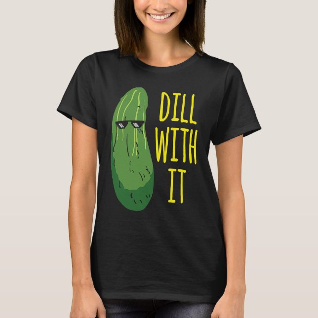 Camiseta Dill com ele pepino para picles 1 (Frente)