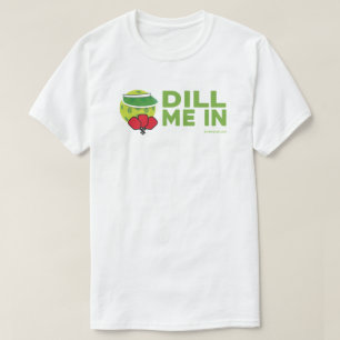 Camiseta "Dill In" Pickleball