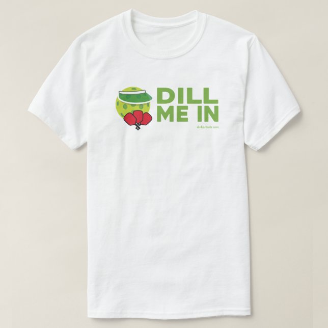 Camiseta "Dill In" Pickleball (Frente do Design)