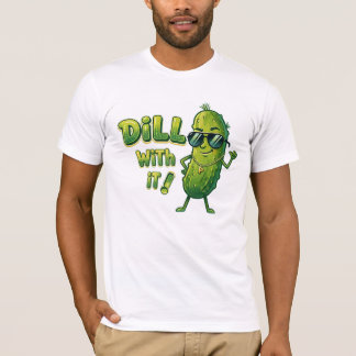 Camiseta Dill With It - Camisa engraçada com troca