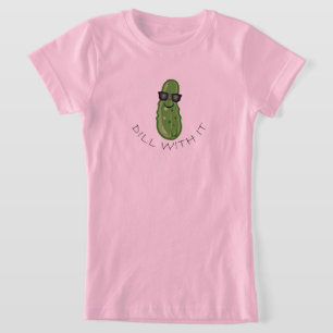 Camiseta Dill With It Design - T-Shirt Bela Jersey Das Rapa