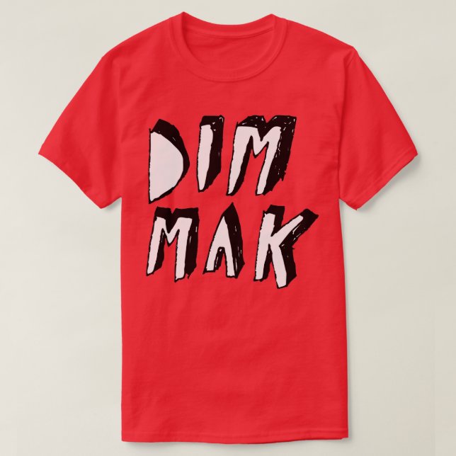 CAMISETA DIM MAK (Frente do Design)