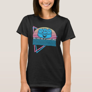 Camiseta Dim Sum Bao Retro Você Me Teve Em Idiotas