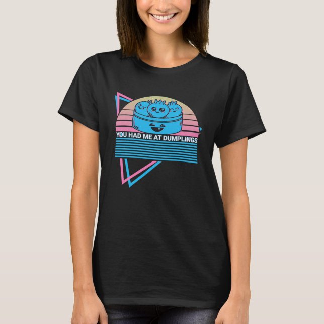 Camiseta Dim Sum Bao Retro Você Me Teve Em Idiotas (Frente)