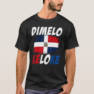 Camiseta Dimelo Ke Lo Ke Bandeira da República Dominicana