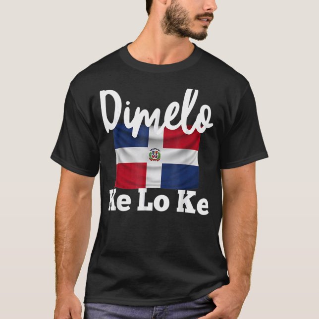 Camiseta Dimelo Ke Lo Ke República Dominicana (Frente)