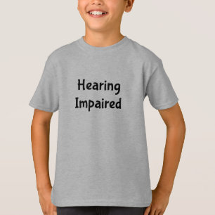 Camiseta Diminuição da audição