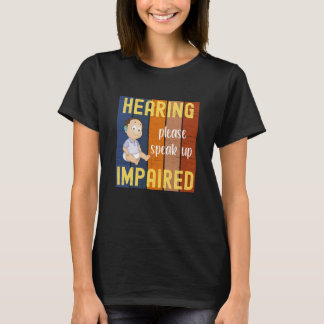 Camiseta Diminuição da audição