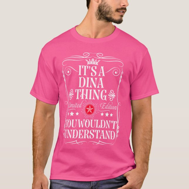 Camiseta Dina é uma coisa que você não entenderia. (Frente)