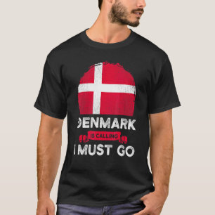Camiseta Dinamarca Está Ligando Para Eu Ir Dançar Bandeira 