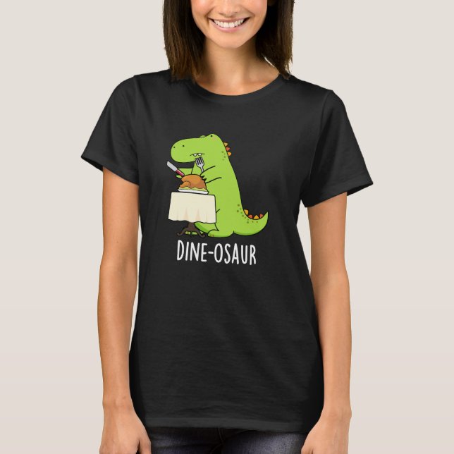 Camiseta Dine-osaur Funny Dinossaur Pun Dark BG (Frente)