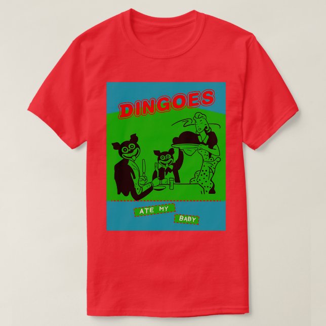 Camiseta Dingoes Comeu Meu Bebê 1 (Frente do Design)