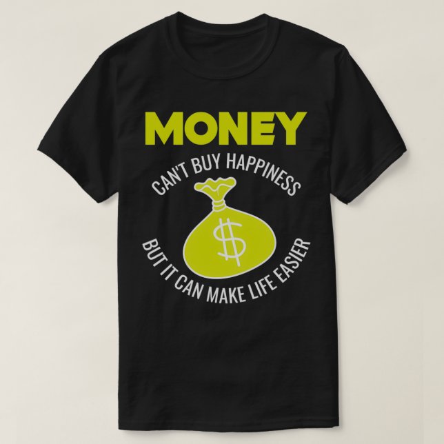 Camiseta Dinheiro da felicidade do comprar canx27t, mas pod (Frente do Design)