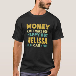Camiseta Dinheiro não pode te fazer feliz Melissa pode cham