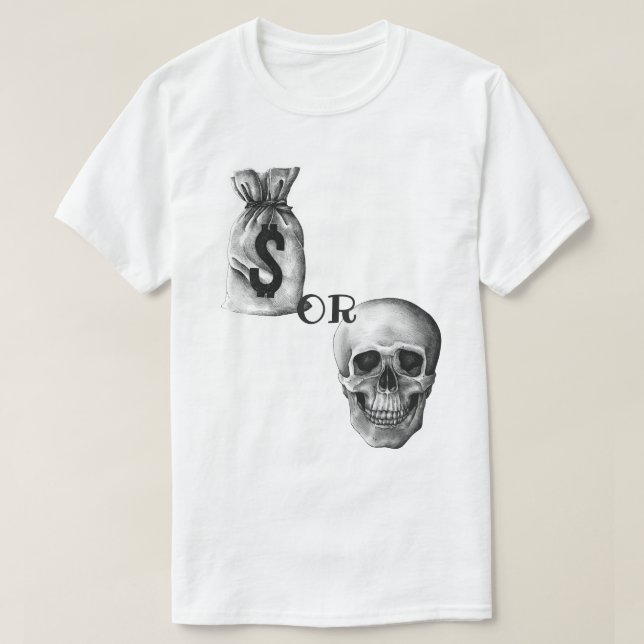 Camiseta Dinheiro Ou Morte (Frente do Design)