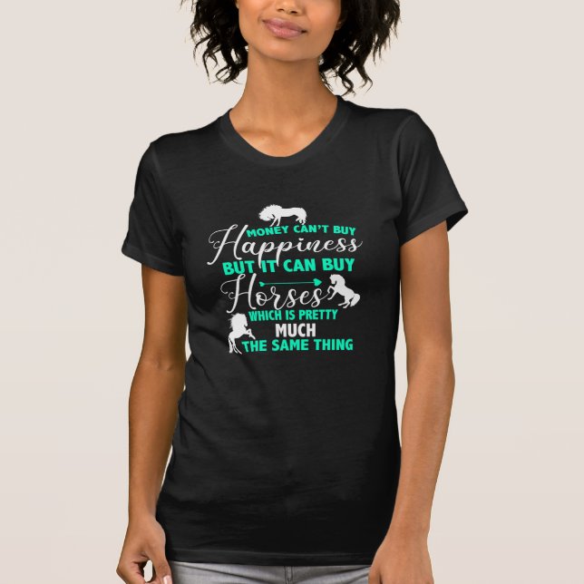 Camiseta Dinheiro Pode Comprar Cavalos Verde Menta    (Frente)