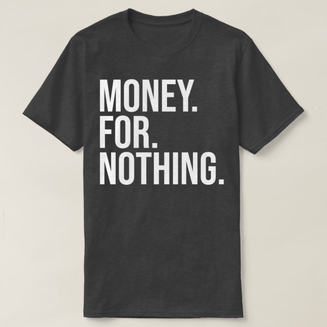 Camiseta Dinheiro por nada de branco (Frente do Design)