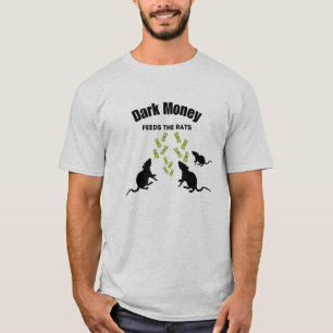 Camiseta Dinheiro Sombrio Alimenta os Ratos