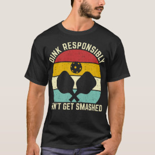 Camiseta dink clássico engraçado não seja esmagado de forma