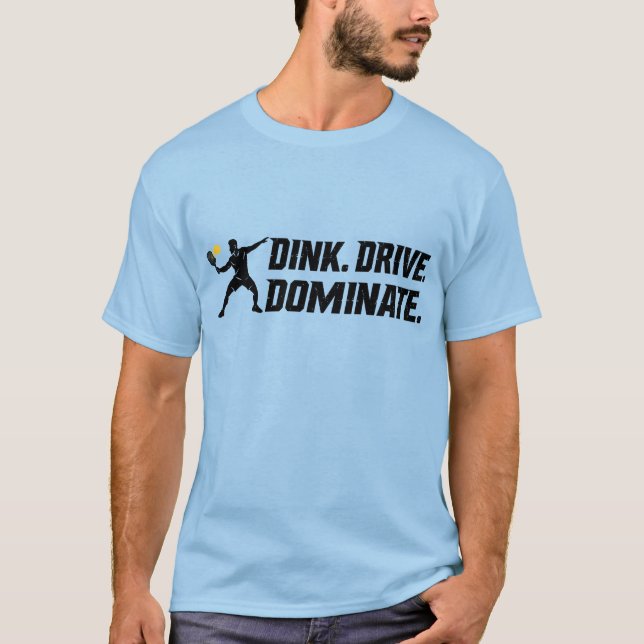 Camiseta Dink Drive Dominate - Graphic Pickleball Statement (Frente)