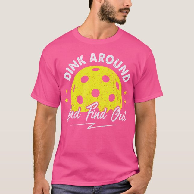Camiseta Dink E Descubra Ditos Engraçados De Pickleball (Frente)