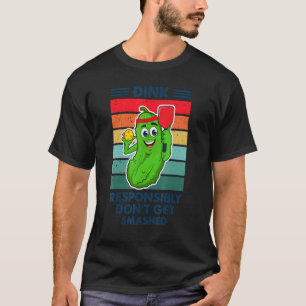 Camiseta Dink Responsavelmente Não Seja Esmagado